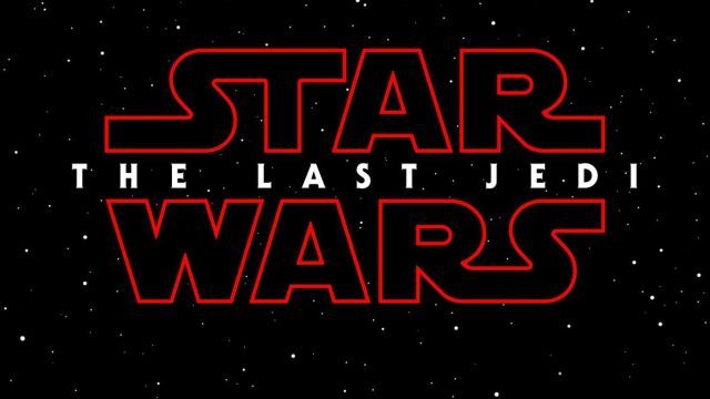 Star Wars, Star Wars Episode VIII, Star Wars Episode VIII: The Last Jedi, Star Wars: The Last Jedi